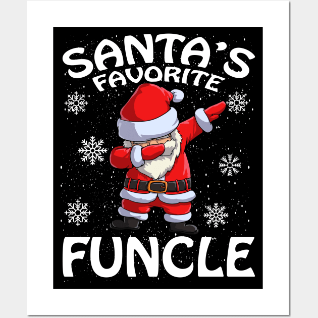 Santas Favorite Funcle Christmas Wall Art by intelus